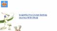 Insightful Pro Cricket Betting Journey With Bhaiji PowerPoint PPT Presentation