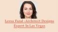 Leesa Fazal | Architect Designs Expert In Las Vegas PowerPoint PPT Presentation