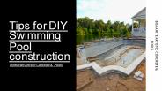 Tips for DIY Swimming Pool construction