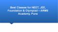 Best Classes for NEET, JEE, Foundation & Olympiad – ARMS Academy, Pune PowerPoint PPT Presentation