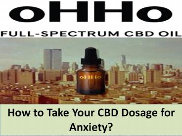 How to Take Your CBD Dosage for Anxiety?