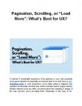 Pagination, Scrolling, or “Load More”: What’s Best for UX? PowerPoint PPT Presentation
