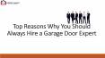 Top Reasons Why You Should Always Hire a Garage Door Expert PowerPoint PPT Presentation