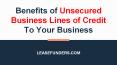 Benefits of Unsecured Business Lines of Credit To Your Business PowerPoint PPT Presentation