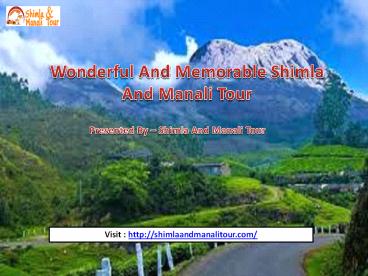 Wonderful And Memorable Shimla And Manali Tour