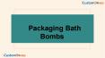 Get our Amazing Printed Packaging Bath Bombs at Wholesale PowerPoint PPT Presentation