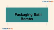 Get our Amazing Printed Packaging Bath Bombs at Wholesale