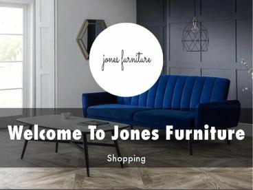 Jones Furniture Presentation