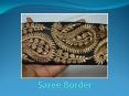Saree Border – Make The Beautiful Saree Even More Stunning PowerPoint PPT Presentation