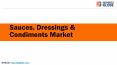 Sauces, Dressings & Condiments Market PowerPoint PPT Presentation