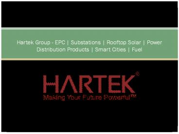 Largest roof top solar company | Hartek Group