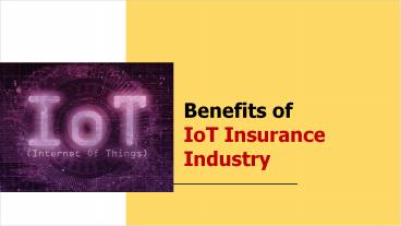 Benefits of IoT Insurance Industry