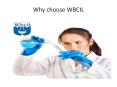 Why choose WBCIL PowerPoint PPT Presentation