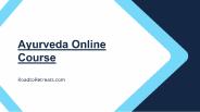 Ayurveda Online Course USA - RoadtoRetreats.com