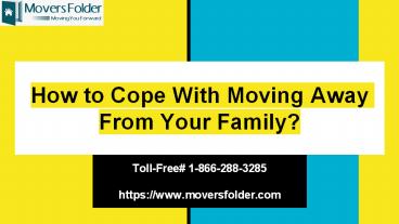 How to Cope With Moving Away From Your Family?