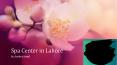 Spa Center in Lahore PowerPoint PPT Presentation