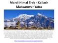 Mardi Himal Trek - Kailash Mansarovar Yatra PowerPoint PPT Presentation