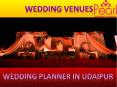 Wedding Venues | Wedding Planner In Udaipur PowerPoint PPT Presentation