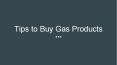 Tips to Buy Gas Products