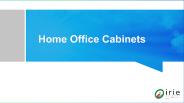 Home Office Cabinets - Irie Cabinetry