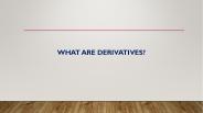 What is Derivatives Market?