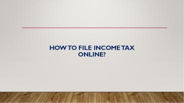 How to File Income Tax Online?