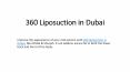 360 Liposuction in Dubai PowerPoint PPT Presentation