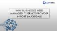 Why Businesses Need To Managed IT Service Provider In Fort Lauderdale, Fl - ZenTek Data Systems PowerPoint PPT Presentation