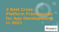 Why Choose Cross-Platform Frameworks for App Development in 2021 PowerPoint PPT Presentation