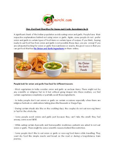 Now, Eat Food That Has No Onion And Garlic Ingredients In It