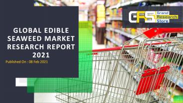 Edible Seaweed Market