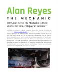 Why Alan Reyes the Mechanic is Most Visited for Trailer Repair PowerPoint PPT Presentation