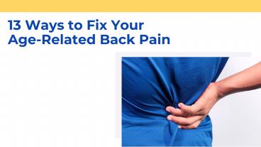 13 Ways to Fix Your Age-Related Back Pain