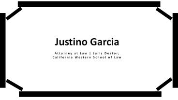 Justino Garcia - A Highly Organized Professional