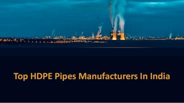 Top HDPE Pipes Manufacturer In India