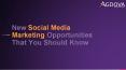 New Social Media Marketing Opportunities That You Should Know PowerPoint PPT Presentation