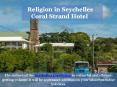 Religion in Seychelles Coral Strand Hotel PowerPoint PPT Presentation