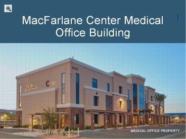 MacFarlane Center Medical Office Building