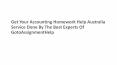 Get Accounting Homework Help Australia Service PowerPoint PPT Presentation