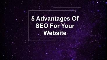 5 Advantages Of SEO For Your Website