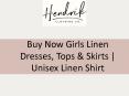 Buy Now Girls Linen Dresses, Tops & Skirts | Unisex Linen Shirt