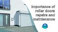  Importance of roller doors repairs and maintenance PowerPoint PPT Presentation