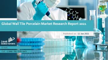 Global Wall Tile Porcelain Market Research Report 2021