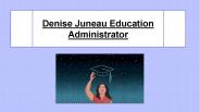 Denise Juneau Education Administrator