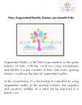 How Augmented Reality Games can benefit Kids? PowerPoint PPT Presentation