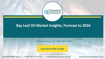 Bay Leaf Oil Market Insights, Forecast to 2026
