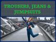TROUSERS, JEANS & JUMPSUITS PowerPoint PPT Presentation
