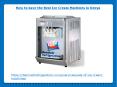How to have the Best Ice Cream Machines PowerPoint PPT Presentation