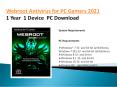 Webroot Antivirus for PC Gamers 2021 | 1 Year | 1 Device | PC Download PowerPoint PPT Presentation