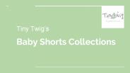 Baby Shorts Collections